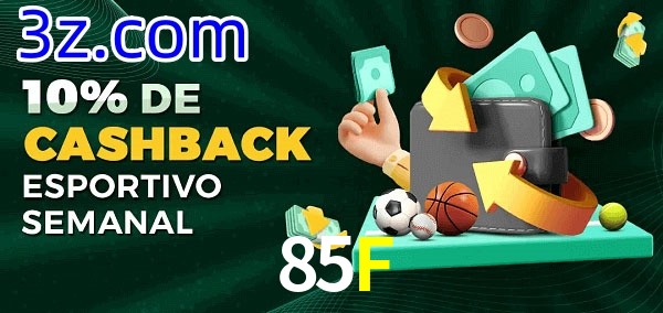 10% de bônus de cashback na 85F